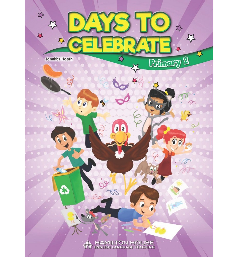DAYS TO CELEBRATE-PRIMARY 2 -
