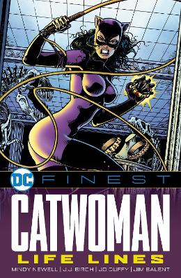 DC FINEST: CATWOMAN: LIFE LINES - MINDY NEWELL