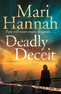 DEADLY DECEIT - MARI HANNAH