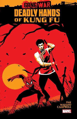 DEADLY HANDS OF KUNG FU: GANG WAR - GREG PAK-CAIO MAJADO