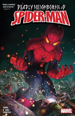DEADLY NEIGHBORHOOD SPIDER-MAN    PB - JUAN FERREYRA-B. EARL