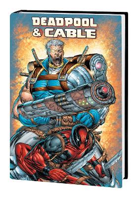 DEADPOOL   CABLE OMNIBUS (NEW PRINTING)    HC - FABIAN NICIE
