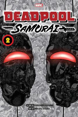 DEADPOOL: SAMURAI VOL. 02 PA - SANSHIRO KASAMA-HIKARU UESUGI