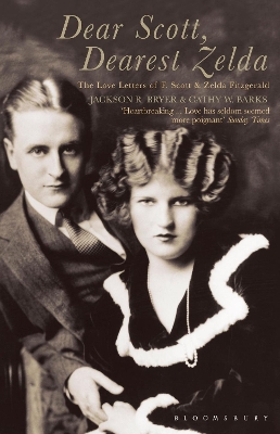 DEAR SCOTT DEAREST ZELDA - CATHY W. BARKS-JACKSON R. BRYER