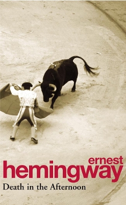 DEATH IN THE AFTERNOON PB B FORMAT - ERNEST HEMINGWAY
