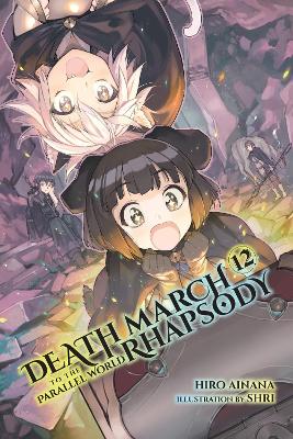 DEATH MARCH TO THE PARALLEL WORLD RHAPSODY VOL. 12 (LIGHT NO
