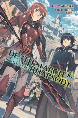 DEATH MARCH TO THE PARALLEL WORLD RHAPSODY VOL. 16 (LIGHT NO