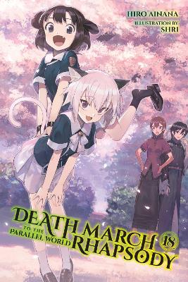 DEATH MARCH TO THE PARALLEL WORLD RHAPSODY VOL. 18 (LIGHT NO