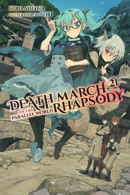 DEATH MARCH TO THE PARALLEL WORLD RHAPSODY VOL. 21 (LIGHT NO