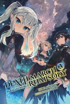 DEATH MARCH TO THE PARALLEL WORLD RHAPSODY VOL. 3 (NOVEL) -
