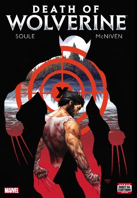 DEATH OF WOLVERINE     PB - STEVE MCNIVEN-CHARLES SOULE