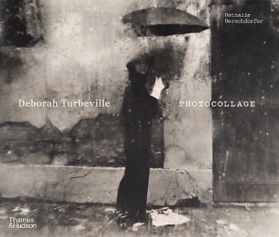 DEBORAH TURBEVILLE: PHOTOCOLLAGE HC - NATHALIE HERSCHDORFER-