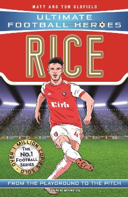 DECLAN RICE -THE ULTIMATE FOOTBALL BOOK ! - MATT   TOM OLDFI