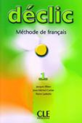 DECLIC 1 METHODE - JACQUES BLANC-J-M CARTIER-P LEDERLIN