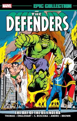DEFENDERS EPIC COLLECTION: THE DAY OF THE DEFENDERS   PB - R