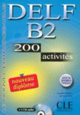 DELF B2 METHODE (+ CD) (200 ACTIVITES) N/E - NORMAND