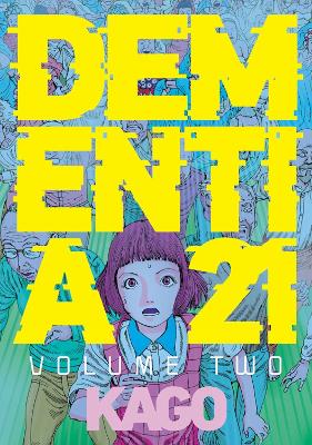 DEMENTIA 21 VOL. 2 - SHINTARO KAGO
