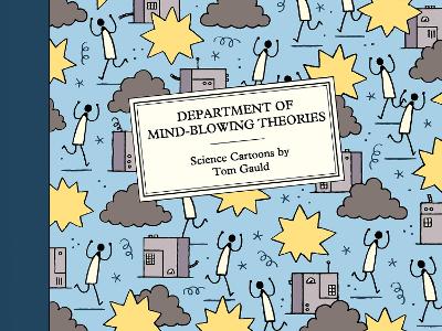DEPARTMENT OF MIND-BLOWING THEORIES: SCIENCE CARTOONS HC - T