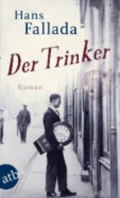 DER TRINKER TASCHENBUCH - HANS FALLADA