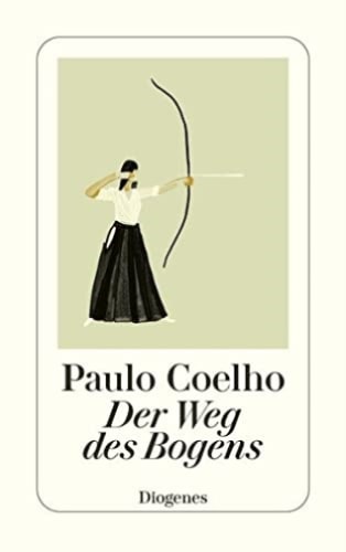 DER WEG DES BOGENS - PAULO COELHO