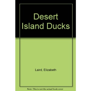 DESERT ISLAND DUCKS HC A FORMAT - ELIZABETH LAIRD-THE COUNTY