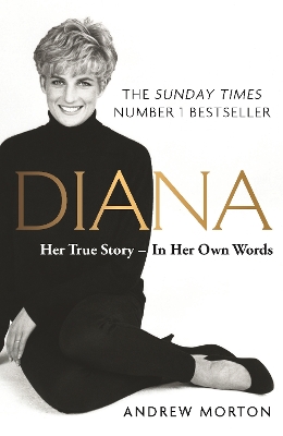 DIANA: HER TRUE STORY - IN HER OWN WORDS PB - ANDREW MORTON