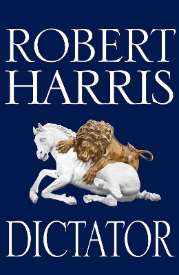 DICTATOR - ROBERT HARRIS