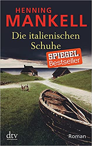 DIE ITALIENISCHEN SCHUHE  TASCHENBUCH - MANKELL HENNING