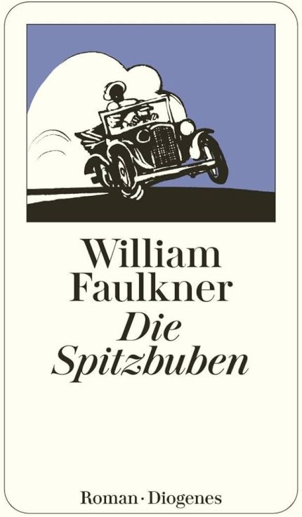 DIE SPITZBUBEN - WILLIAM FAULKNER