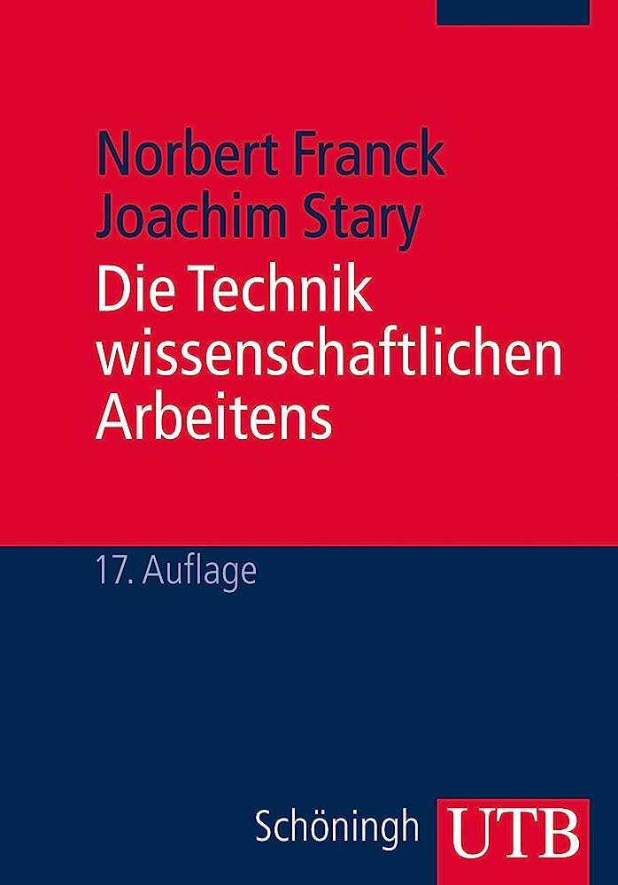 DIE TECHNIK WISSENSCHAFTLICHEN ARBEITENS -