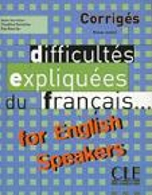 DIFFICULTES EXPLIQUEES DU FRANCAIS FOR ENGLISH SPEAKERS CORR