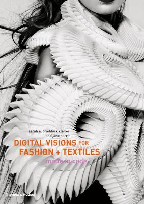 DIGITAL-VISIONS-FOR-FASHION-TEXTILES-MADE-IN-CODE-HC-SA.jpg DIGITAL VISIONS FOR FASHION + TEXTILES: MADE IN CODE HC - SA