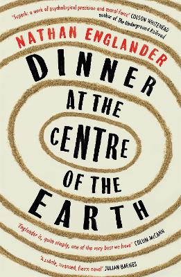 DINNER AT THE CENTRE OF THE EARTH PB - NATHAN ENGLANDER