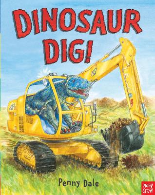 DINOSAUR DIG! HC BBK - PENNY DALE-PENNY DALE
