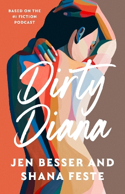 DIRTY DIANA : BOOK 1 PB - JEN BESSER-SHANA FESTE