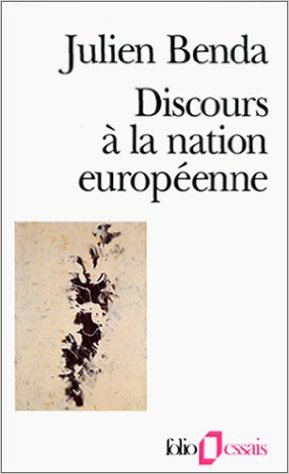 DISCOURS A LA NATION EUROPEENNE POCHE - JULIEN BENDA
