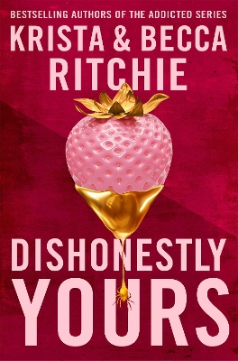 DISHONESTLY YOURS PB MME - KRISTA RITCHIE-BECCA RITCHIE