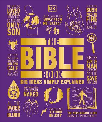 DK BIG IDEAS SIMPLY EXPLAINED: THE BIBLE BOOK HC - DK-BENJAM