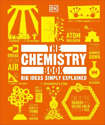 DK BIG IDEAS SIMPLY EXPLAINED: THE CHEMISTRY BOOK HC - DK