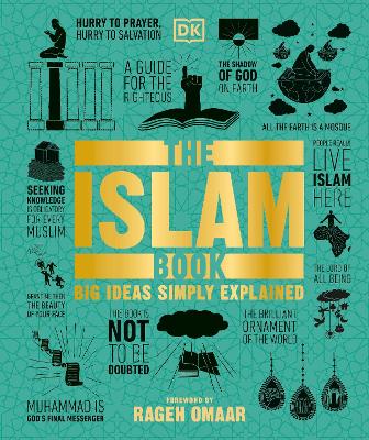 DK BIG IDEAS SIMPLY EXPLAINED: THE ISLAM BOOK HC - DK-RAGEH