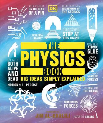 DK BIG IDEAS SIMPLY EXPLAINED: THE PHYSICS BOOK HC - DK-JIM