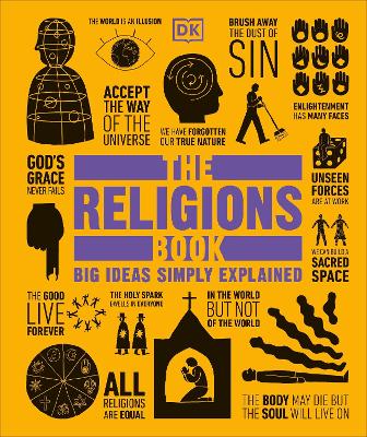 DK BIG IDEAS SIMPLY EXPLAINED: THE RELIGIONS BOOK HC - DK