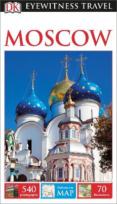 DK EYEWITNESS: MOSCOW - DK TRAVEL