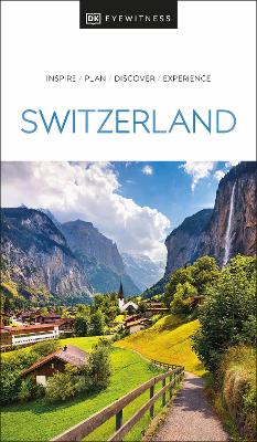 DK EYEWITNESS: SWITZERLAND - DK TRAVEL