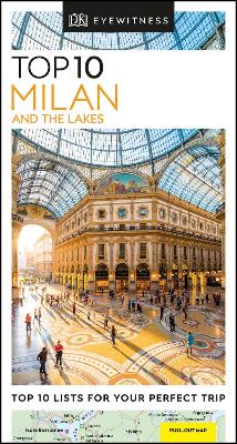 DK EYEWITNESS TOP 10: MILAN AND THE LAKES - DK TRAVEL