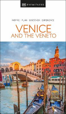 DK EYEWITNESS: VENICE AND THE VENETO - DK TRAVEL
