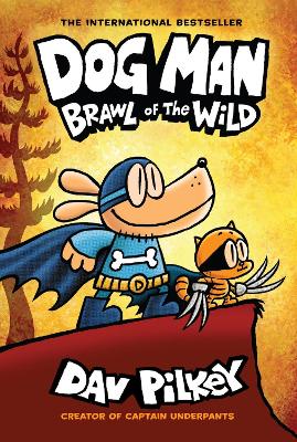 DOG MAN 6: BRAWL OF THE WILD : BRAWL OF THE WILD (HB) (NE) :