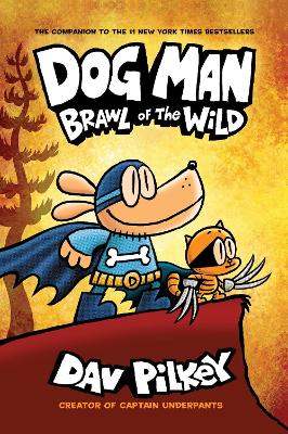 DOG MAN 6: BRAWL OF THE WILD - DAV PILKEY-DAV PILKEY