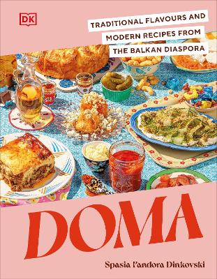 DOMA-TRADITIONAL-FLAVOURS-AND-MODERN-RECIPES-FROM-THE-BALK.jpg DOMA : TRADITIONAL FLAVOURS AND MODERN RECIPES FROM THE BALK