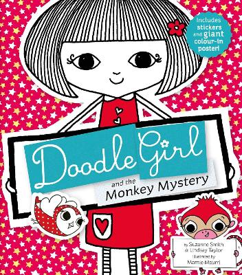 DOODLE GIRL AND THE MONKEY  PB - SUZANNE SMITH-LINDSAY TAYLO